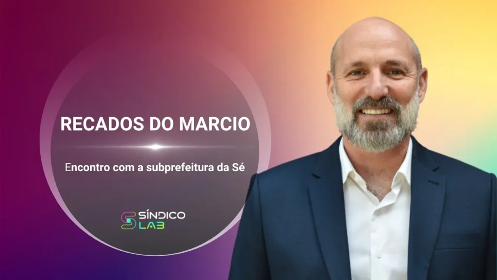Recados do Marcio - subprefeitura da se